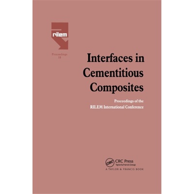 预订Interfaces in Cementitious Composites[9780367863432]
