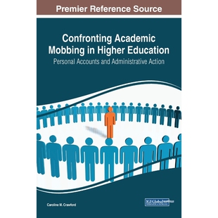 按需印刷不退不换Confronting Academic Mobbing in Higher Education[9781522594857]