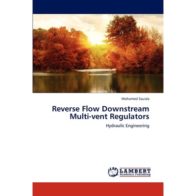 按需印刷Reverse Flow Downstream Multi-Vent Regulators[9783659306563]