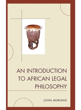 按需印刷An Introduction to African Legal Philosophy[9780739174661]