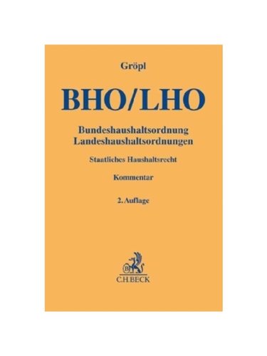 预订【德语】BHO / LHO, Bundeshaushaltsordnung / Landeshaushaltsordnung, Kommentar:Staatliches Haushaltsrecht
