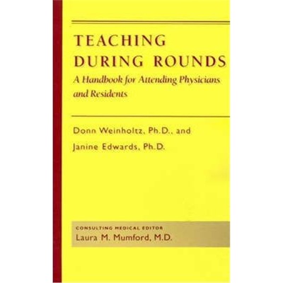 按需印刷Teaching during Rounds:A Handbook for Attending Physicians and Residents[9780801843518]
