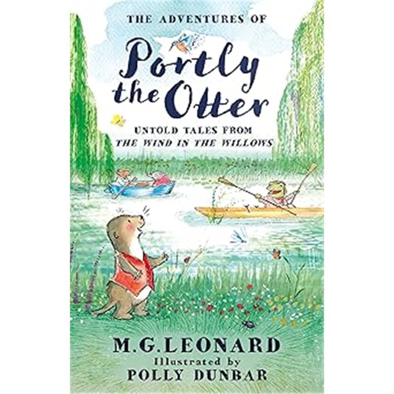 现货 胖水獭的冒险:柳林风声未讲述的故事 The Adventures of Portly the Otter: Untold Tales from the Wind in the Willows