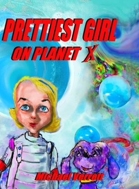 按需印刷Prettiest Girl on Planet X[9780359675869]