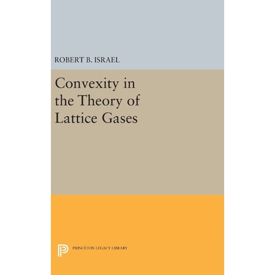 按需印刷不退不换Convexity in the Theory of Lattice Gases[9780691635002]