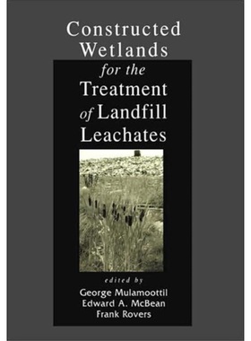预订Constructed Wetlands for the Treatment of Landfill Leachates[9781566703420]