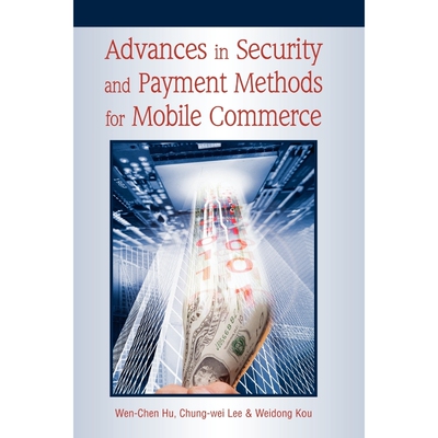 按需印刷Advances in Security and Payment Methods for Mobile Commerce[9781591403456]