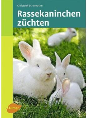 预订【德语】 Rassekaninchen züchten: