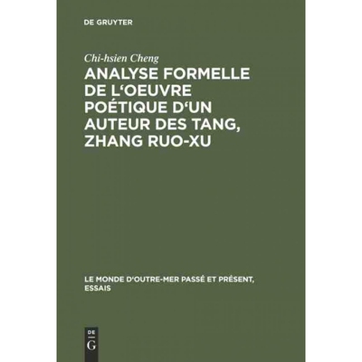 按需印刷DEG Analyse formelle de l oeuvre poétique d un auteur des Tang, Zhang Ruo xu[9783111283876]