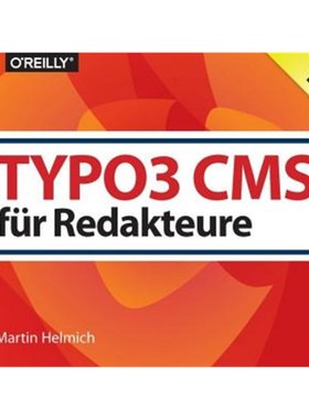 预订【德语】 TYPO3 CMS für Redakteure:Der praktische Einstieg