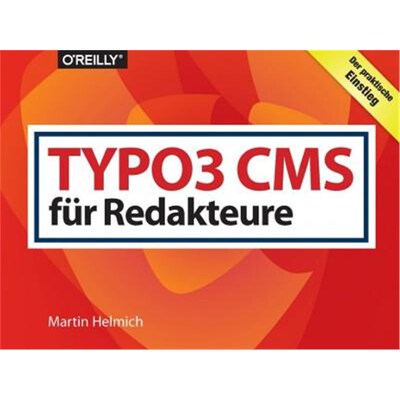 预订【德语】 TYPO3 CMS für Redakteure:Der praktische Einstieg