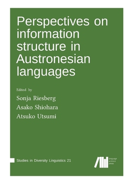 按需印刷Perspectives on information structure in Austronesian languages[9783961101092]