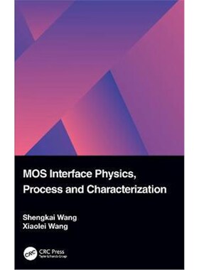 按需印刷MOS Interface Physics, Process and Characterization[9781032106274]