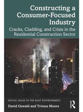 按需印刷不退不换TF Constructing a Consumer Focused Industry[9781032007311]