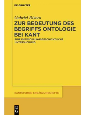 按需印刷不退不换德语Zur Bedeutung des Begriffs Ontologie bei Kant:Eine entwicklungsgeschichtliche U[9783110554816]