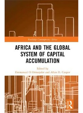 按需印刷Africa and the Global System of Capital Accumulation[9780367430900]