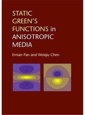 按需印刷不退不换Static Green's Functions in Anisotropic Media[9781107034808]