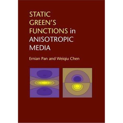 按需印刷Static Green's Functions in Anisotropic Media[9781107034808]