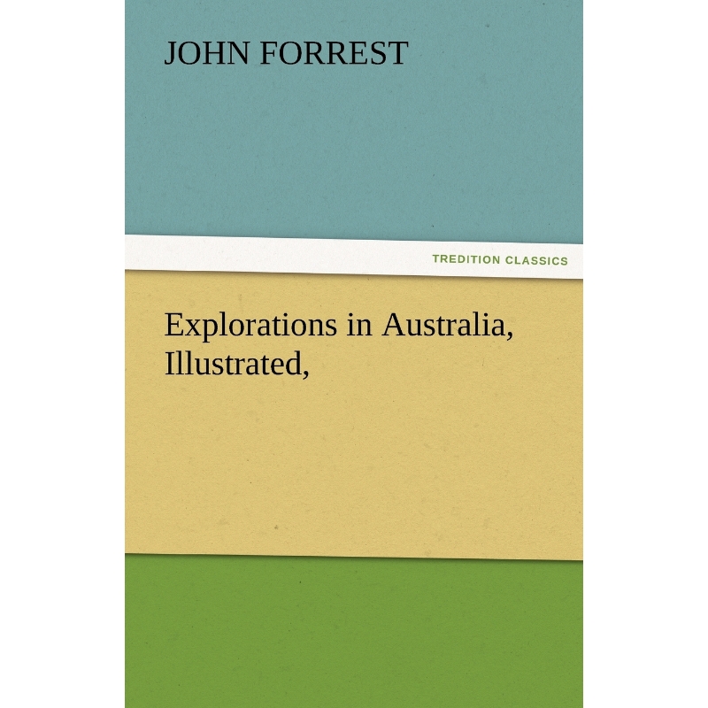 按需印刷Explorations in Australia, Illustrated,[9783842473096]