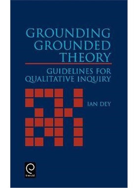 按需印刷Grounding Grounded Theory:Guidelines for Qualitative Inquiry[9780122146404]