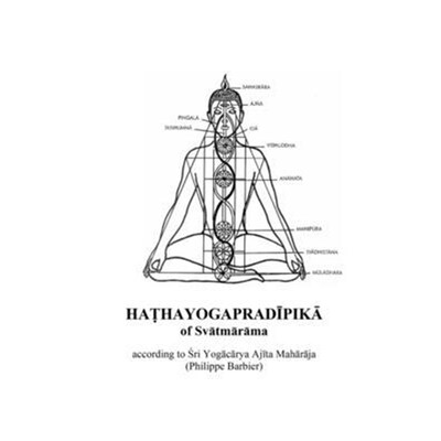 按需印刷HA?HAYOGAPRAD?PIK? of Svātmārāma according to Ajīta[9781291929928]