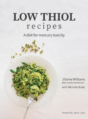 按需印刷Low Thiol Recipes:For People with Symptoms of Mercury Toxicity and Th[9780648564409]