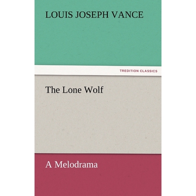 按需印刷不退不换The Lone Wolf A Melodrama[9783842467378]