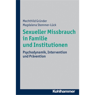 预订不退不换德语Sexueller Missbrauch in Familie und Institutionen[9783170219854]