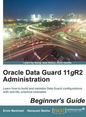 按需印刷Oracle Data Guard 11gr2 Administration Beginner's Guide[9781849687904]