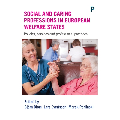 按需印刷Social and caring professions in European welfare states[9781447327196]