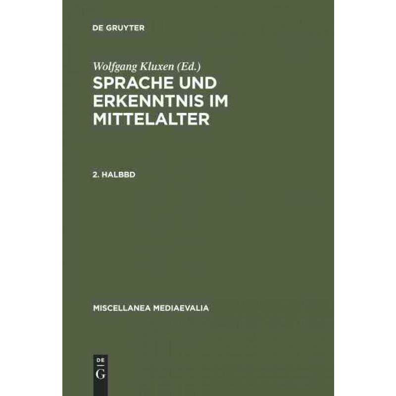 按需印刷不退不换DEG Sprache und Erkenntnis im Mittelalter. 2. Halbbd[9783110081626]