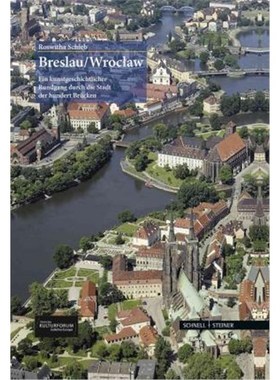 预订【德语】 Breslau, Wroclaw:Ein kunstgeschichtlicher Rundgang durch die Stadt der hundert Brücken. Hrsg.: Deutsches K