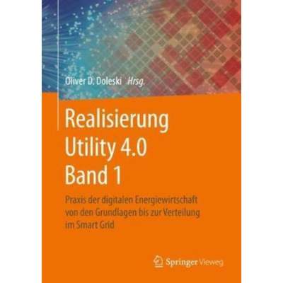 预订【德语】 Realisierung Utility 4.0. Bd.1:Praxis der digitalen Energiewirtschaft von den Grund