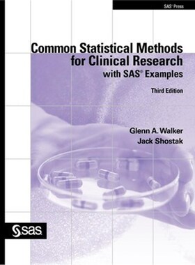 按需印刷不退不换Common Statistical Methods for Clinical Research with SAS Examples, Third Edition[9781607642282]