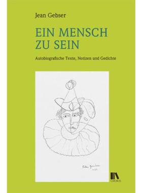 预订【德语】 Ein Mensch zu sein:Autobiografische Texte, Notizen und Gedichte