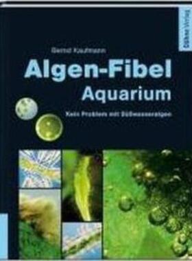预订【德语】 Algen-Fibel Aquarium:Kein Problem mit Süßwasseralgen