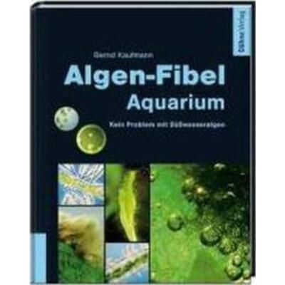 预订【德语】 Algen-Fibel Aquarium:Kein Problem mit Süßwasseralgen