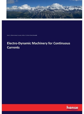 按需印刷Electro-Dynamic Machinery for Continuous Currents[9783337163716]