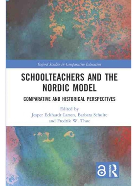 按需印刷不退不换TF Schoolteachers and the Nordic Model[9780367535858]