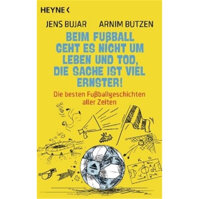 预订不退不换德语Beim Fubball geht es nicht um Leben und Tod, die Sache ist viel ernster![9783453604841]