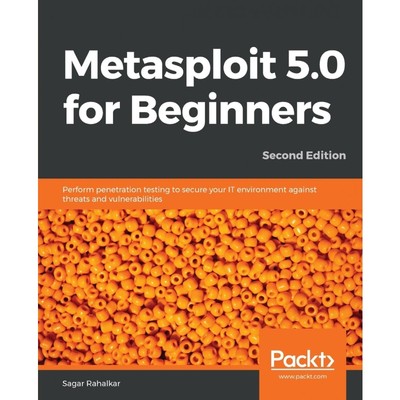 按需印刷Metasploit 5.0 for Beginners - Second Edition[9781838982669]