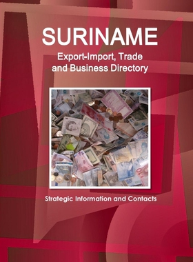 按需印刷不退不换Suriname Export-Import, Trade and Business Directory - Strategic Information and Contacts[9781438746265]