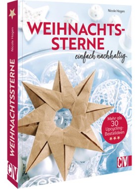 预订【德语】Weihnachtssterne - einfach nachhaltig:Mehr als 30 Upcycling-Bastelideen