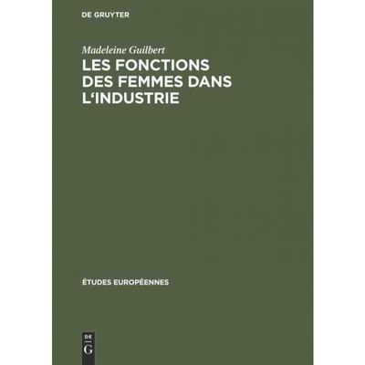 按需印刷DEG Les fonctions des femmes dans l industrie[9783111291628]
