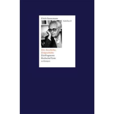 预订【德语】 Schriften / Zeit, Geschichte, Zeitgeschichte. Schriften 8:Zeit-Fragmente,