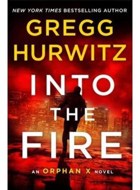预订Into the Fire:An Orphan X Novel