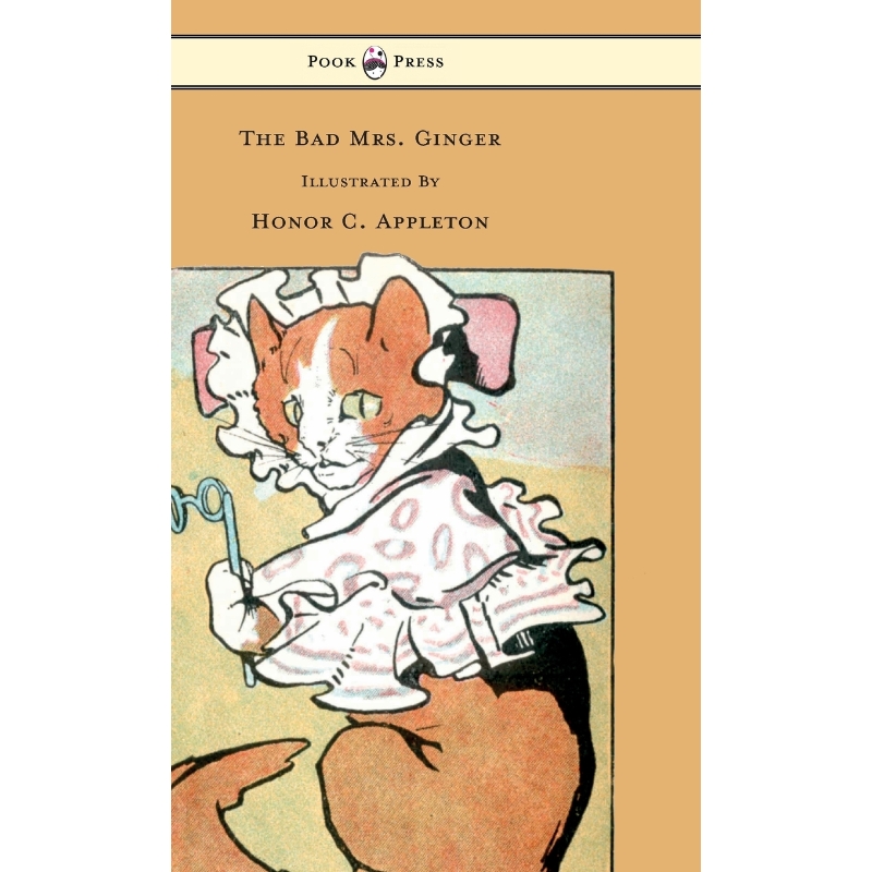 按需印刷The Bad Mrs. Ginger - Illustrated by Honor Appleton[9781446532935]