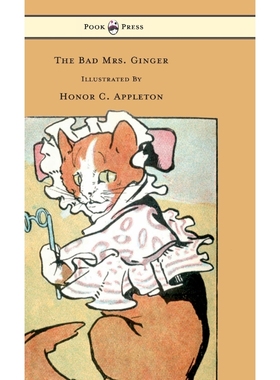 按需印刷The Bad Mrs. Ginger - Illustrated by Honor Appleton[9781446532935]