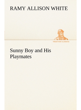 按需印刷Sunny Boy and His Playmates[9783849149376]