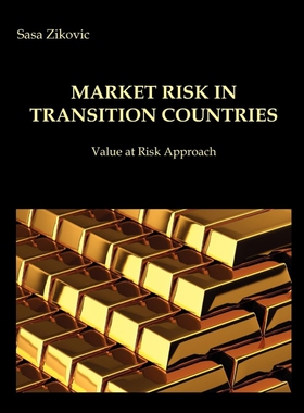 按需印刷不退不换Market risk in transition countries - Value at Risk Approach[9789537332051]
